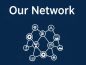 OUR NETWORK